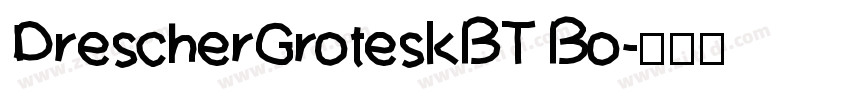 DrescherGroteskBT Bo字体转换
